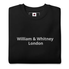 Load image into Gallery viewer, William & Whitney London Unisex Premium Sweatshirt